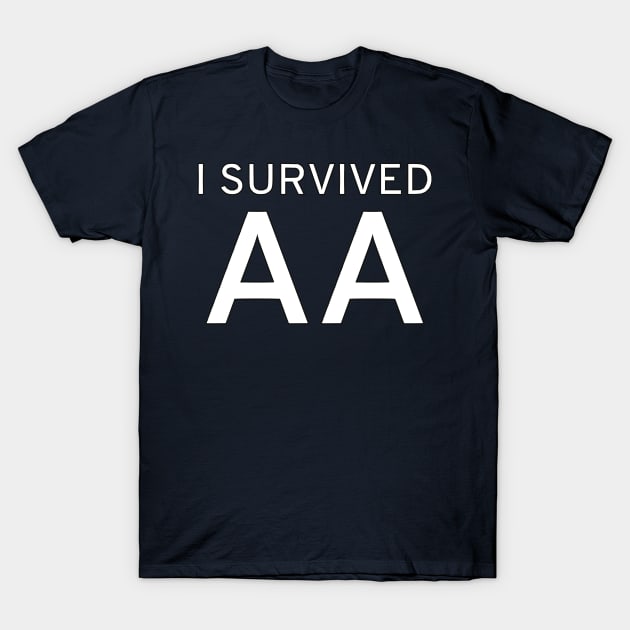 I Survived AA T-Shirt by dikleyt